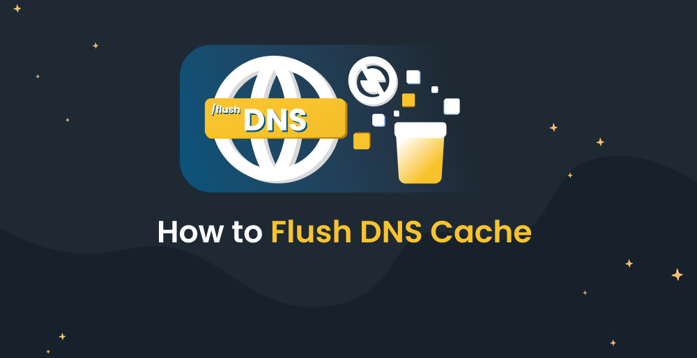 How to flush DNS cache